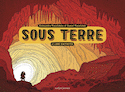 Sous Terre : le livre d'activités